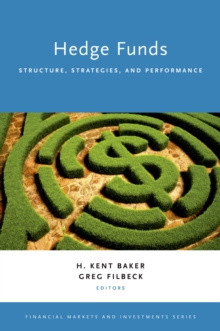 Hedge Funds : Structure, Strategies, and Performance