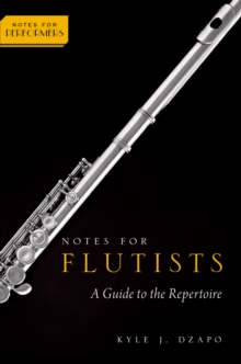 Notes for Flutists : A Guide to the Repertoire