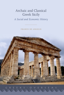 Archaic and Classical Greek Sicily : A Social and Economic History