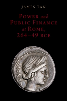 Power and Public Finance at Rome, 264-49 BCE