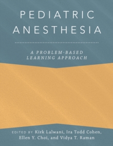 Pediatric Anesthesia: A Problem-Based Learning Approach