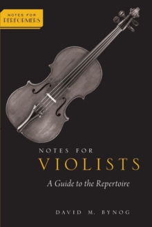 Notes for Violists : A Guide to the Repertoire