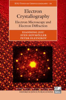 Electron Crystallography : Electron Microscopy and Electron Diffraction