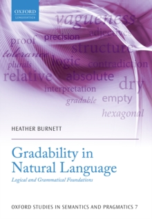 Gradability in Natural Language : Logical and Grammatical Foundations
