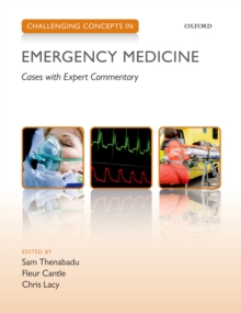 Challenging Concepts in Emergency Medicine : Cases with Expert Commentary