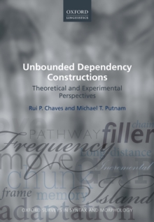 Unbounded Dependency Constructions : Theoretical and Experimental Perspectives