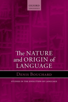 The Nature and Origin of Language