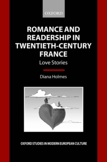 Romance and Readership in Twentieth-Century France : Love Stories