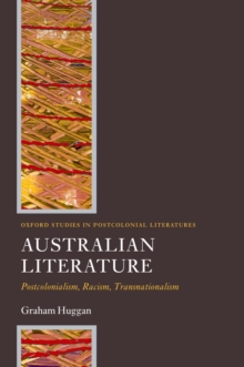 Australian Literature : Postcolonialism, Racism, Transnationalism