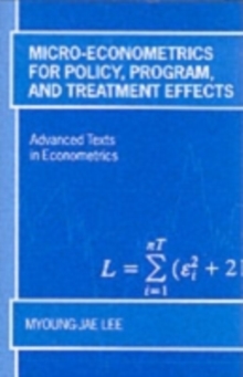 Micro-Econometrics for Policy, Program and Treatment Effects