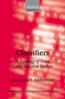 Classifiers : A Typology of Noun Categorization Devices