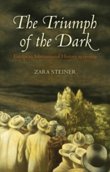 The Triumph of the Dark : European International History 1933-1939