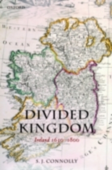 Divided Kingdom : Ireland 1630-1800