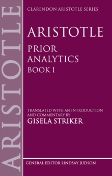 Aristotle's Prior Analytics book I : Translated with an introduction and commentary