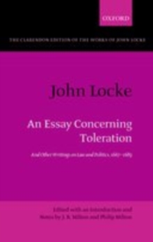 John Locke: An Essay concerning Toleration : And Other Writings on Law and Politics, 1667-1683