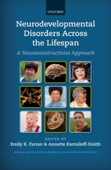 Neurodevelopmental Disorders Across the Lifespan : A neuroconstructivist approach