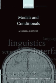 Modals and Conditionals : New and Revised Perspectives