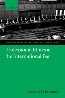 Professional Ethics at the International Bar