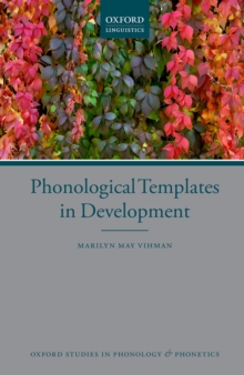 Phonological Templates in Development