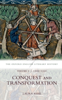 The Oxford English Literary History : Volume I: 1000-1350: Conquest and Transformation