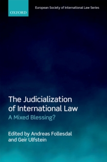 The Judicialization of International Law : A Mixed Blessing?