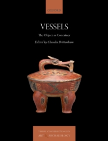 Vessels : The Object as Container