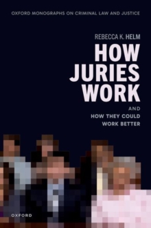 How Juries Work : And How They Could Work Better