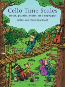 Cello Time Scales : Pieces, puzzles, scales, and arpeggios