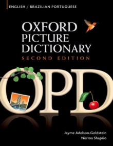 Oxford Picture Dictionary Second Edition: English-Brazilian Portuguese Edition : Bilingual Dictionary for Brazilian Portuguese-speaking teenage and adult students of English