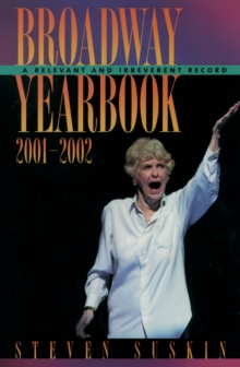 Broadway Yearbook 2001-2002 : A Relevant and Irreverent Record