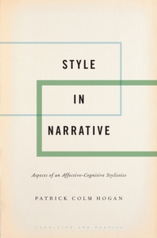 Style in Narrative : Aspects of an Affective-Cognitive Stylistics
