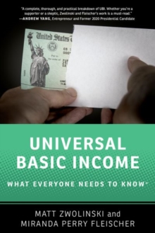Universal Basic Income : What Everyone Needs to Know®