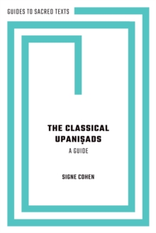 The Classical Upani?ads : A Guide