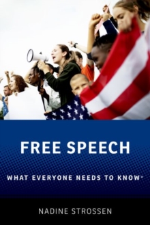 Free Speech : What Everyone Needs to Know®