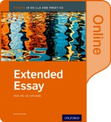 Oxford IB Diploma Programme: Extended Essay Course Companion