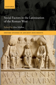 Social Factors in the Latinization of the Roman West