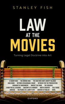 Law at the Movies : Turning Legal Doctrine into Art