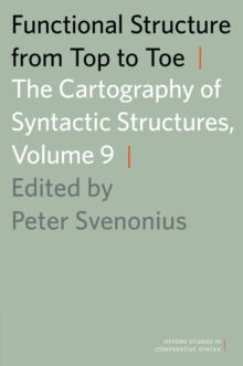 Functional Structure from Top to Toe : The Cartography of Syntactic Structures, Volume 9