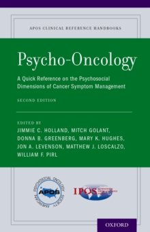 Psycho-Oncology : A Quick Reference on the Psychosocial Dimensions of Cancer Symptom Management
