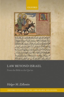 Law Beyond Israel : From the Bible to the Qur'an