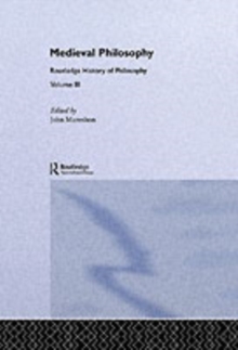 Routledge History of Philosophy Volume III : Medieval Philosophy