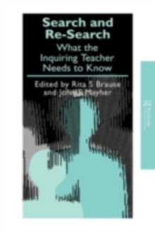 Search and re-search : What the inquiring teacher needs to know