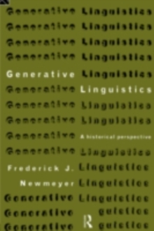Generative Linguistics : An Historical Perspective
