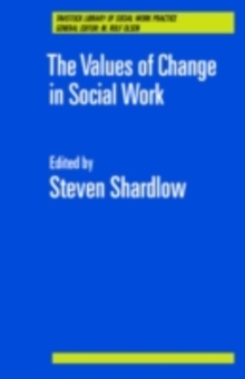 The Values of Change in Social Work