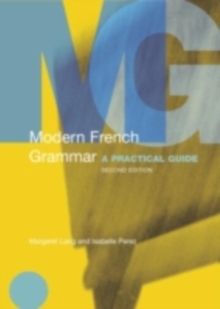 Modern French Grammar : A Practical Guide