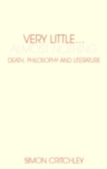Very Little ... Almost Nothing : Death, Philosophy and Literature