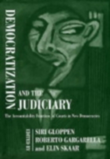 Democratization and the Judiciary : The Accountability Function of Courts in New Democracies
