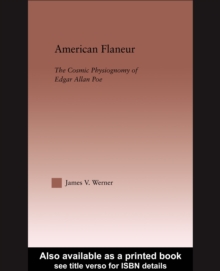 American Flaneur : The Cosmic Physiognomies of Edgar Allen Poe