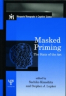 Masked Priming : The State of the Art