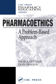 Pharmacoethics : A Problem-Based Approach